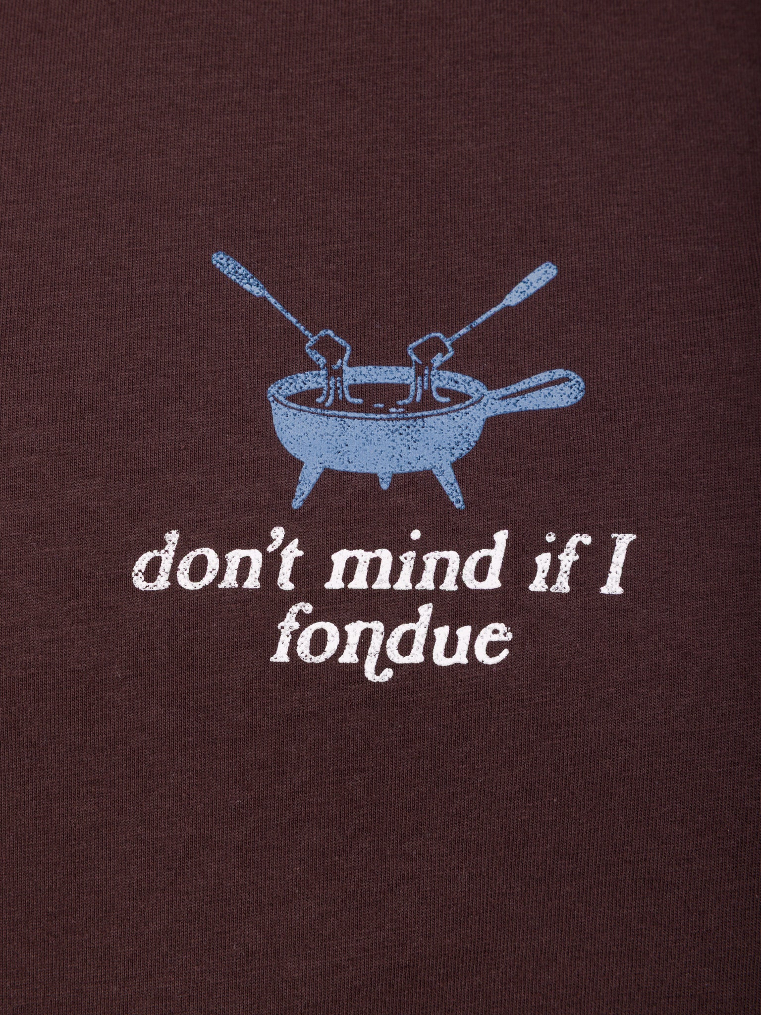 [Fondue] Close-up of the Fondue Graphic Tee's chest graphic: an illustrated fondue pot with two dipping forks and the text "don't mind if I fondue"