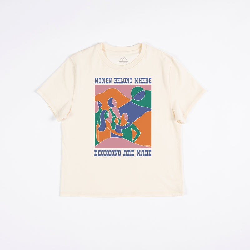 Cream cotton t shirt with colorful graphic and text "women belong where decisions are made"